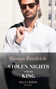 Sharon Kendrick - Stolen Nights With The King.