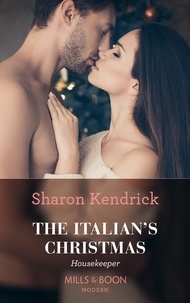Sharon Kendrick - The Italian's Christmas Housekeeper.