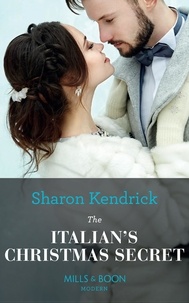Sharon Kendrick - The Italian's Christmas Secret.