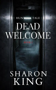 Dead Welcome.