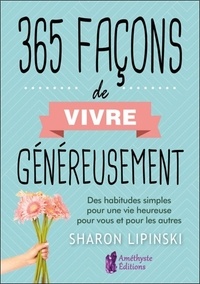 Téléchargements de livres audio gratuits Amazon 365 façons de vivre généreusement  - Des habitudes simples pour une vie heureuse pour vous et pour les autres  par Sharon Lipinski in French 9791097154257
