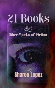 21 Books &amp; Other Works Of Fiction