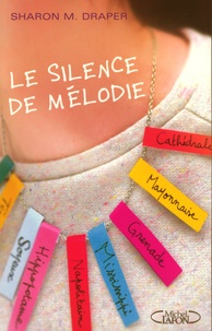 Sharon M. Draper - Le silence de Mélodie.