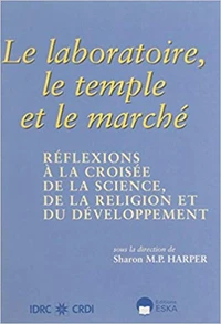 Le laboratoire le temple et le marché