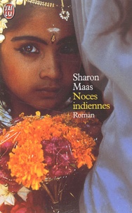 Sharon Maas - Noces indiennes.