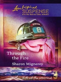 Sharon Mignerey - Through The Fire.