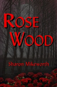 Rose Wood