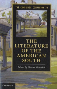 Sharon Monteith - The Cambridge Companion to the Literature of the American South.