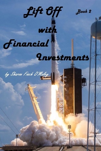  Sharon O'Maley - Lift Off with Financial Investments.