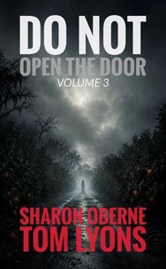 Do Not Open the Door: Volume 3