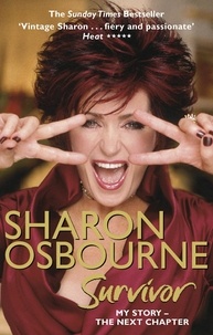 Sharon Osbourne - Sharon Osbourne Survivor - My Story - the Next Chapter.