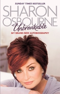 Sharon Osbourne - Unbreakable - My New Autobiography.