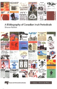 Sharon Rankin - A Bibliography of Canadian Inuit Periodicals.