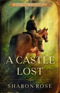 A Castle Lost - An early days novella