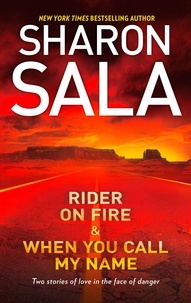 Sharon Sala - Rider on Fire &amp; When You Call My Name - Rider on Fire / When You Call My Name.