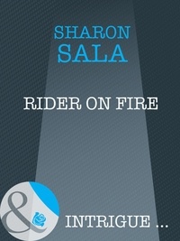 Sharon Sala - Rider on Fire.