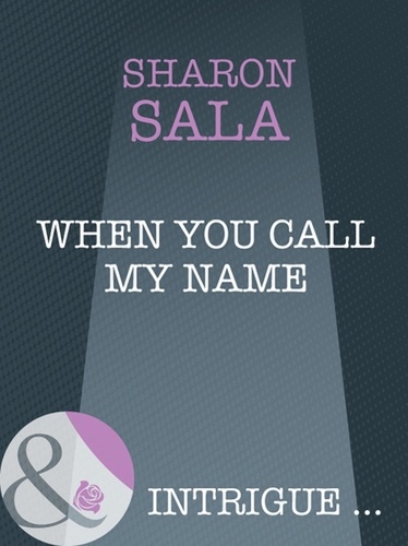 Sharon Sala - When You Call My Name.