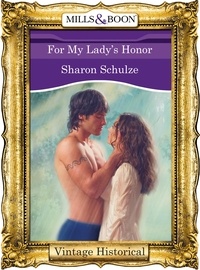 Sharon Schulze - For My Lady's Honor.