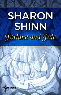 Sharon Shinn - Fortune and Fate.