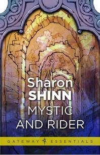 Sharon Shinn - Mystic and Rider.