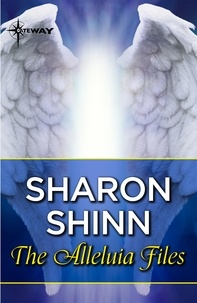 Sharon Shinn - The Alleluia Files.