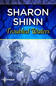 Sharon Shinn - Troubled Waters.