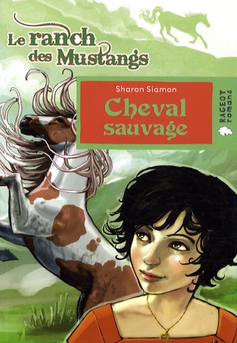 Le ranch des mustangs  Cheval sauvage - Occasion
