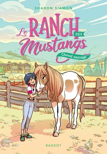 Le ranch des mustangs Tome 4 Cheval sauvage