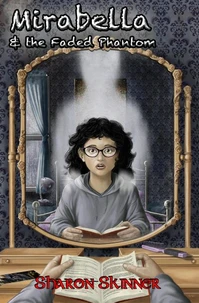 Mirabella and the Faded Phantom