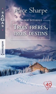 Intégrale "Trois frères, trois destins"
