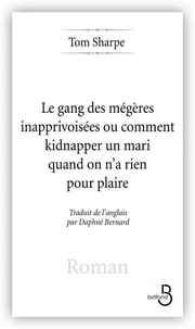 Le gang des mégères inapprivoisées