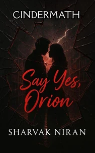 Say Yes, Orion