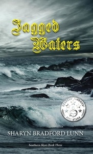  Sharyn Bradford Lunn - Jagged Waters - The Southern Skyes Series, #3.