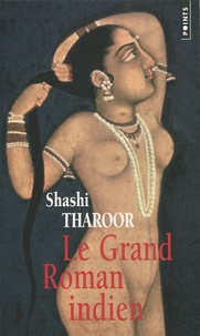 Shashi Tharoor - Le grand roman indien.