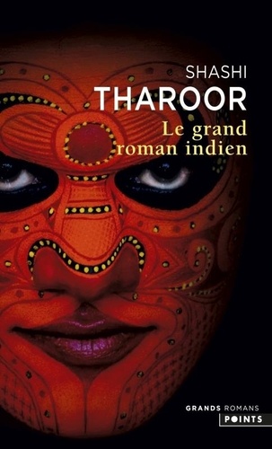 Shashi Tharoor - Le grand roman indien.