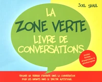 La Zone Verte, livre de conversations