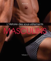 L'histoire des sous-vêtements masculins