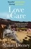 Love and Care. 'A superbly honest memoir about the unbreakable bonds of family, the cruelty of passing time and a love that never dies.' Tony Parsons