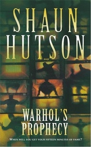Shaun Hutson - Warhol's Prophecy.