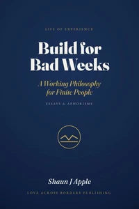 Build For Bad Weeks