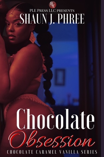  Shaun J. Phree - Chocolate Obsession - Chocolate Caramel Vanilla, #3.