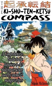  Shaun McIntosh - The Kishotenketsu Compass.