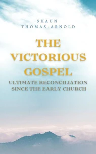 The Victorious Gospel