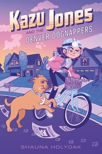 Shauna Holyoak - Kazu Jones and the Denver Dognappers.