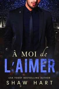 À moi de l’aimer