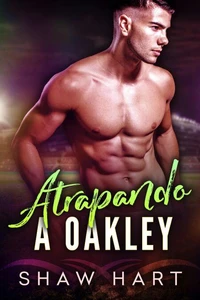 Atrapando a Oakley