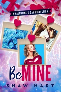 Be Mine: Eine Urlaubskollektion