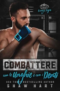 Combattere Con le Unghie e Con i Denti