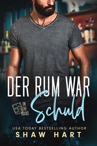  Shaw Hart - Der Rum War Schuld.