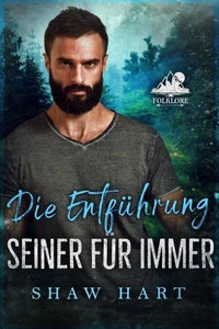 Die Entführung seiner für immer